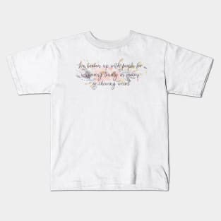 I've broken up with people - Only Murders Quote Kids T-Shirt